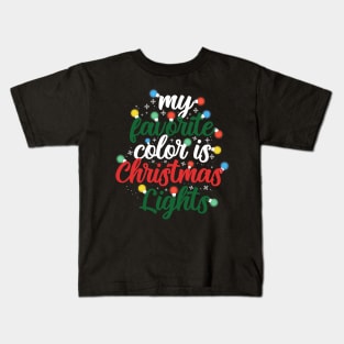 My favorite color is Christmas lights Kids T-Shirt